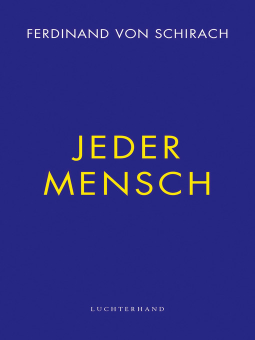 Title details for Jeder Mensch by Ferdinand von Schirach - Wait list